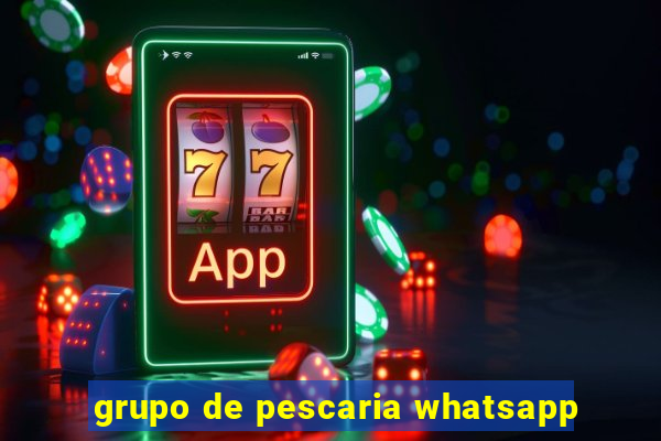 grupo de pescaria whatsapp